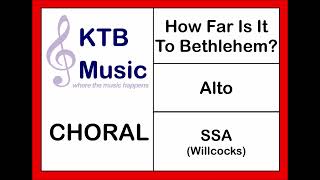 How Far Is It To Bethlehem (Willcocks) SSA Choir [Alto Part Only]