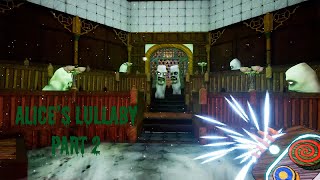 UNLIMITED POWER! - Alice's Lullaby - (Albino Lullaby Episode 2)(P2F)