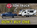 DON T Tow An RV With This Half Ton RV Towing BRUTALLY HONEST