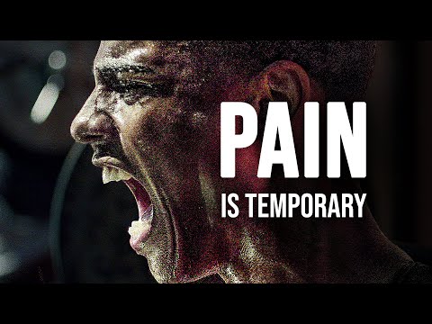 PAIN IS TEMPORARY - Motivational Speech