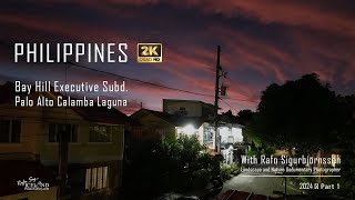 Bay Hill Executive Subd. Palo Alto. Calamba. Laguna - Philippines │ Part 1