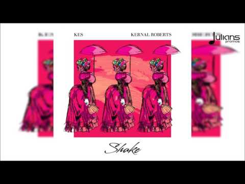 Kes & Kernal Roberts - Shake "2017 Soca" (Trinidad)