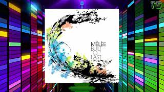 Mêlée - Built To Last