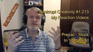 I Prevail - Stuck In Your Head : Bankrupt Creativity #1,213 My Reaction Videos