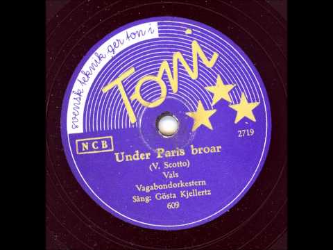 Vagabondorkestern Sång Gösta Kjellertz - Under Paris broar