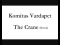 Komitas: The Crane (Krunk) 