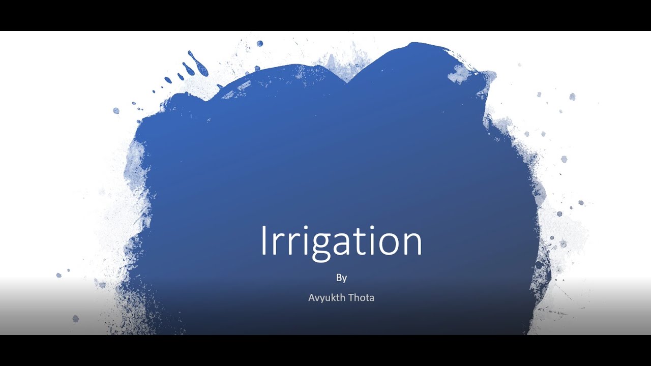PowerPoint Slide Show - What is the meaning of Irrigation