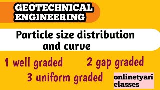 Particle size distribution l Particle size distribution curve l Geotechnical engineering