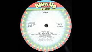 Smack - For You With You (Instrumental Disco Mix).1985