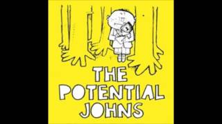 The Potential Johns - Only Time