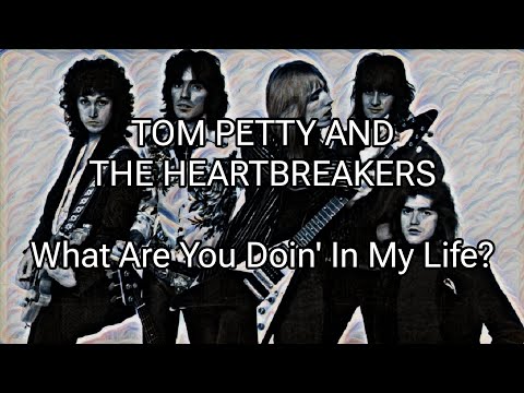 What Are You Doin In My Life - Tom Petty and…