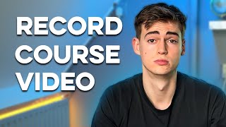 How To Record Your Online Course Videos
