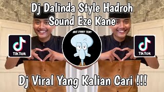Download lagu DJ DALINDA STYLE HADROH SOUND EZE KANE VIRAL TIKTOK TERBARU 2023 mp3