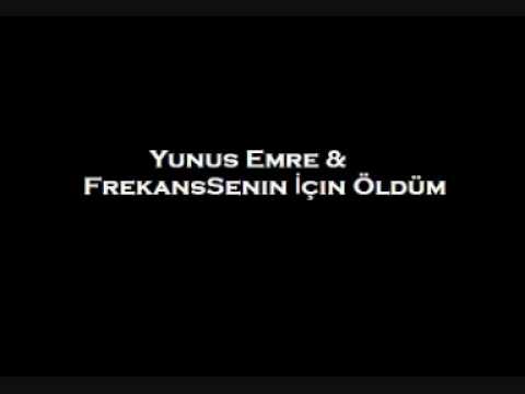 Yunus Emre & Frekans - Senin İçin Öldüm.wmv