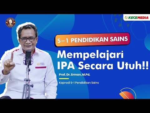 S1 Pendidikan Sains, Mempelajari IPA Secara Utuh! - BINCANG UNESA Spesial Prodi