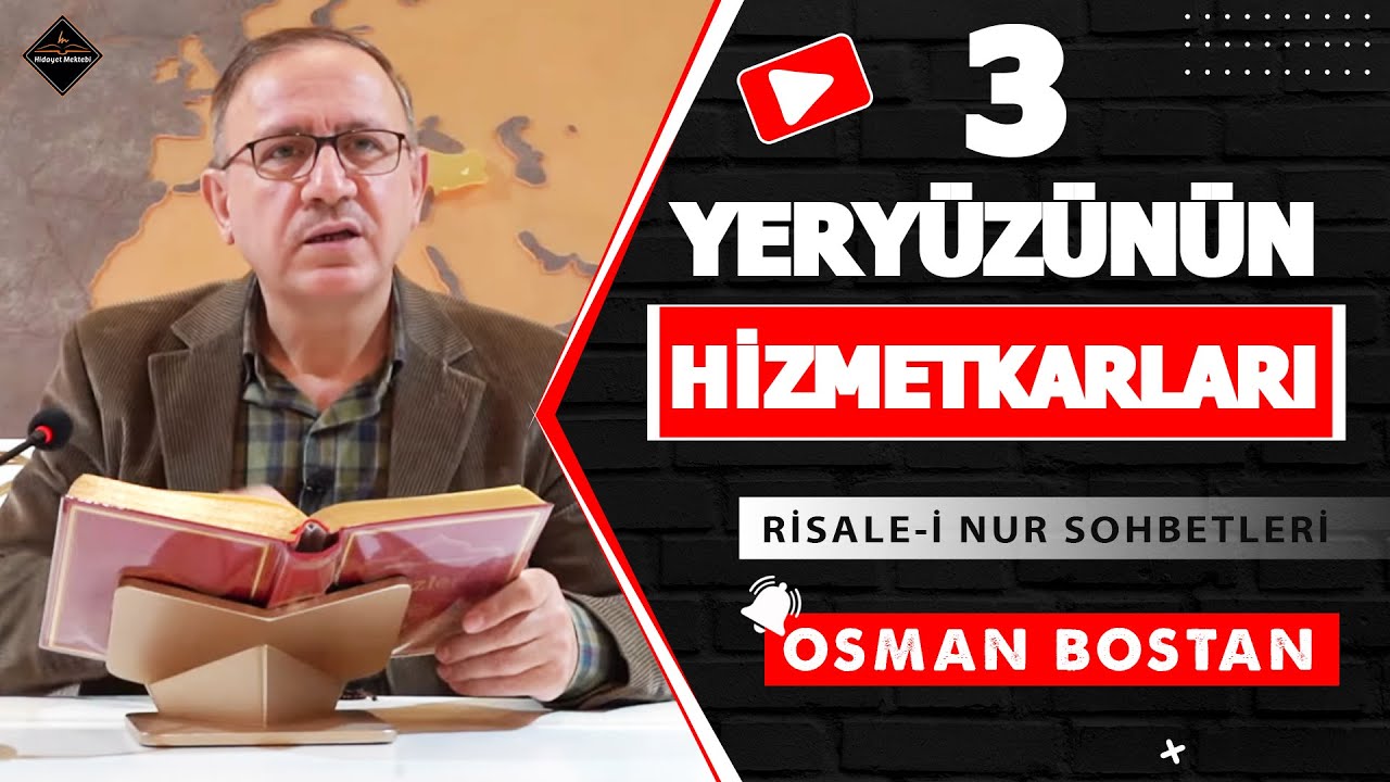 YERYÜZÜNÜN HİZMETKARLARI - 3 - RİSALE-İ NUR SOHBETLERİ - 14.05.2024