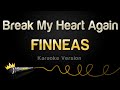 FINNEAS Break My Heart Again Karaoke Version