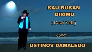 Download lagu KAU BUKAN DIRIMU  ( Dewi Yull )  dalam Irama Rumba cover USTINOV DAMALEDO Musik AGUS DON mp3