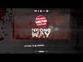 Mic-G x Wrong Way [Official Lyrics Video]