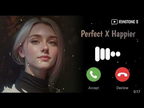 Perfect X Happier Ringtone | Download Link⬇️⬇️