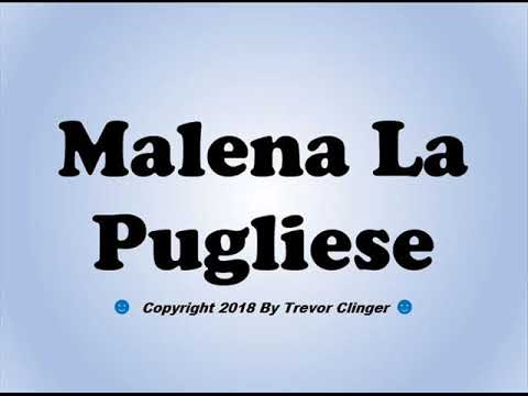 How To Pronounce Malena La Pugliese