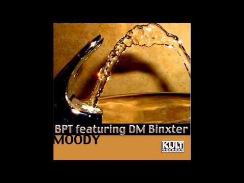 Moody (Original Mix) - BPT featuring DM Binxter