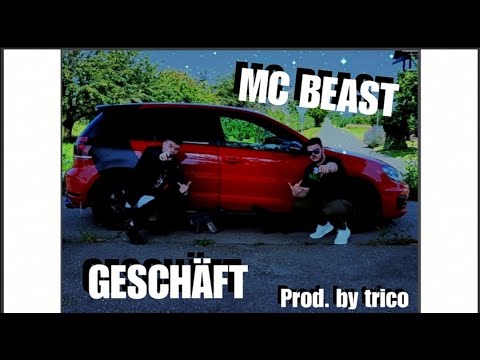 MC BEAST - GESCHÄFT (prod. by trico)