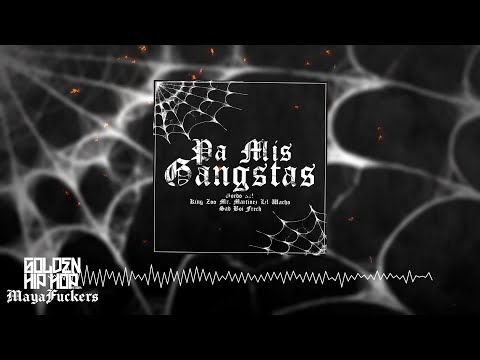 Pa Mis Gangstas // Gordo 3XL, Lil Wacho, King Zoo, Mr. Martinez, Sad Boi Frech