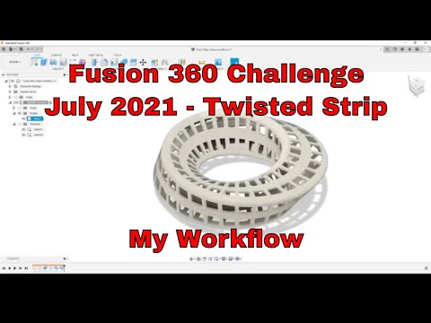 Fusion 360 July 2021 Challenge - My Workflow