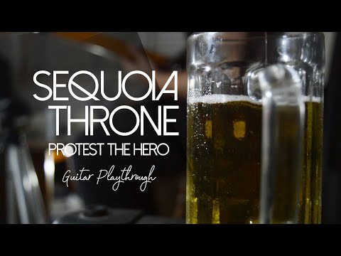Protest the Hero - Sequoia Throne (Guitar Playthrough Cover || Luke Hoskin Parts)