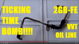 VVTi Oil Line TSB - Toyota 3.5-liter V6 2GR-FE - Camry RAV4 Highlander Sienna RX350 ES350