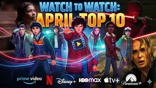What to Watch April 2026 (Netflix, Prime Video, Disney+, HBO Max) 🔥