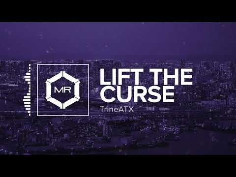 TrineATX - Lift The Curse [HD]