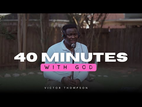 You Deserve It || Intimate Worship || 40 Minutes with GOD - Victor Thompson