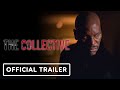 The Collective - Official Trailer (2023) Tyrese Gibson, Lucas Till, Ruby Rose