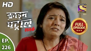 Crime Patrol Satark Season 2 - Ep 226 - Full Episo