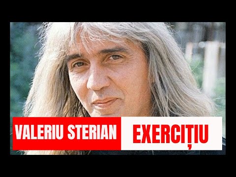 Valeriu Sterian - Exercițiu