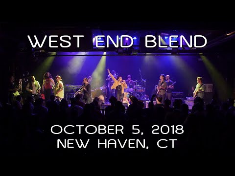 West End Blend: 2018-10-05 - Toad's Place; New Haven, CT (Complete Show) [4K]