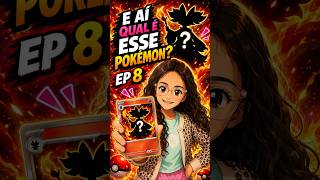qual é esse pokemon ep 8