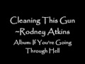 Rodney Atkins - Cleaning This Gun (Come On In Boy ...