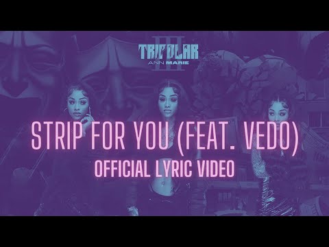 Ann Marie - Strip For You ft Vedo [Official Music Video]
