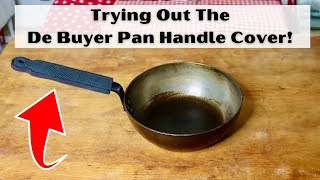 DE BUYER - Pan Handle Cover - Review 🌺