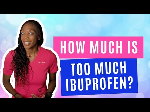How Much Is Too Much Ibuprofen?