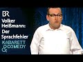Volker Heißmann Der Sprachfehler Heißmann Rassau BR Kabarett Comedy