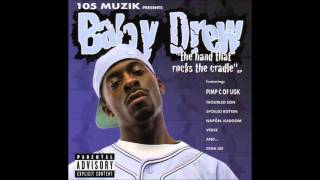 Baby Drew - The Hand That Rocks The Cradle