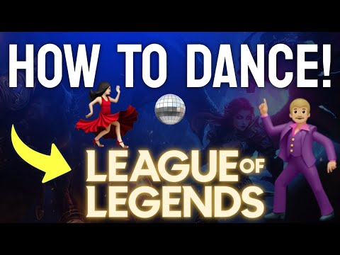 How to Dance in League of Legends (Step by Step) 2025