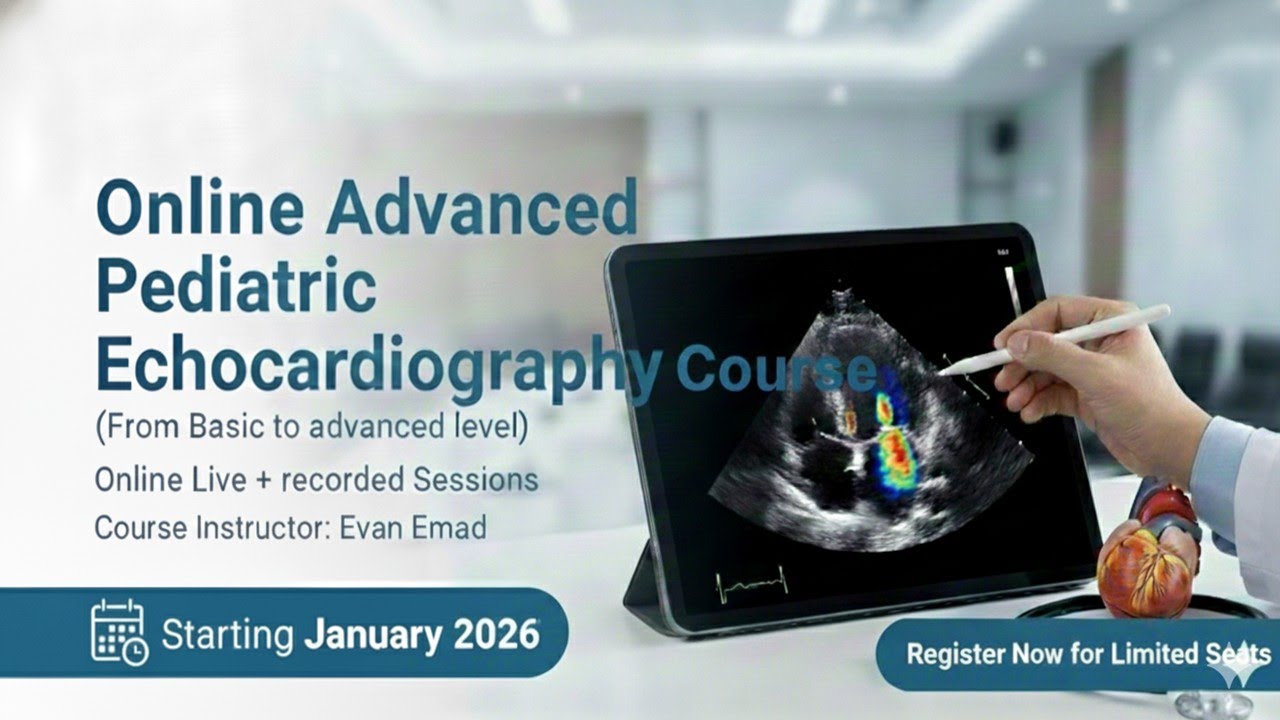 Online Advanced Pediatric Echo Course 