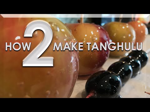 HOW TO MAKE TANGHULU TUTORIAL | HOW TO MAKE CANDIED FRUIT | TANGHULU RECIPE