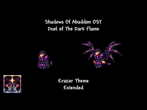 Shadows of Abaddon OST: Duel of The Dark Flames (Extended) [Erazor Theme]