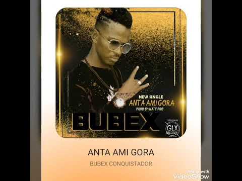 Bubex conquistador Anta Ami Gora